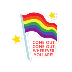 Come Out Come Out Wherever You Are! Bubble-Free Stickers