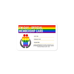 I'm Gay Official Lifetime Membership Bubble-Free Stickers