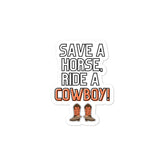 Save A Horse Ride A Cowboy Bubble-Free Stickers