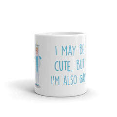 Cute But Gay Mug