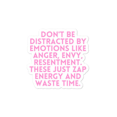 Don't Be Distracted By Emotions Bubble-Free Stickers