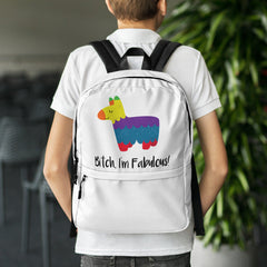 Bitch I'm Fabulous! Backpack