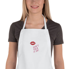 Don't Fuck It Up! Embroidered Apron