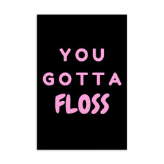 You Gotta Floss Postcard