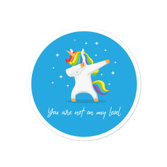 You Are Not On My Level Bubble-Free Stickers