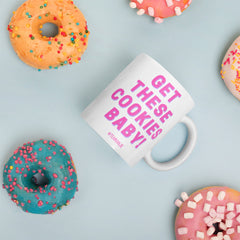 Get These Cookies Baby Mug