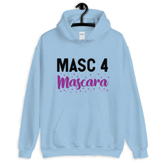 Masc 4 Mascara Unisex Hoodie