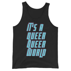 It's A Queer Queer World Unisex Tank Top