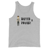 Butch & Proud Unisex Tank Top