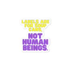 Labels Are For Soup Cans Bubble-Free Stickers