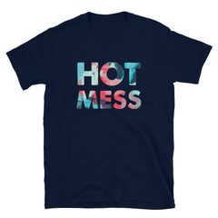 Hot Mess T-Shirt