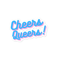 Cheers Queers! Bubble-Free Stickers
