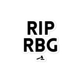 RIP RBG Bubble-Free Stickers