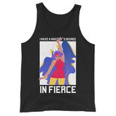 Master's Degree In Fierce Unisex Tank Top