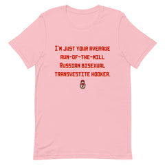 Russian Bisexual Transvestite Hooker T-Shirt