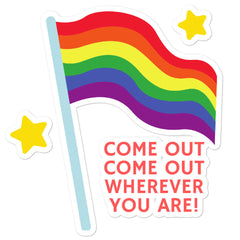 Come Out Come Out Wherever You Are! Bubble-Free Stickers