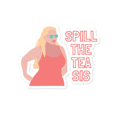 Spill The Tea Bubble-Free Stickers