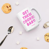 Get These Cookies Baby Mug