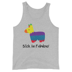 Bitch I'm Fabulous! Unisex Tank Top