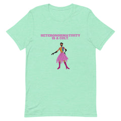 Heteronormativity Is A Cult T-Shirt