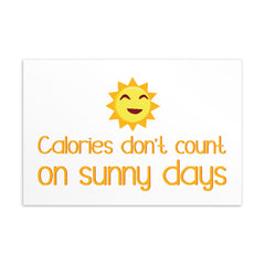Calories Don't Count On Sunny Days Postcard