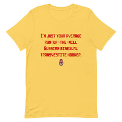 Russian Bisexual Transvestite Hooker T-Shirt