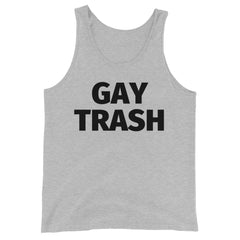 Gay Trash Unisex Tank Top