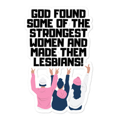 God Found The Strongest Women Bubble-Free Stickers