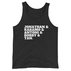 Jonathan & Karamo & Antoni & Bobby & Tan Unisex Tank Top