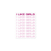 I Like Girls Bubble-Free Stickers