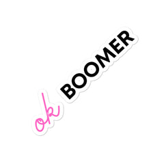 OK Boomer Bubble-Free Stickers