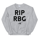 RIP RBG Unisex Sweatshirt