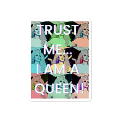 Trust Me I'm A Queen Bubble-Free Stickers