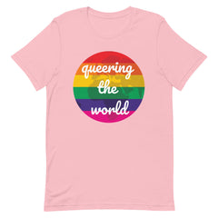 Queering The World T-Shirt