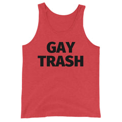Gay Trash Unisex Tank Top