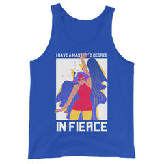 Master's Degree In Fierce Unisex Tank Top