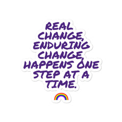 Real Change, Enduring Change Bubble-Free Stickers