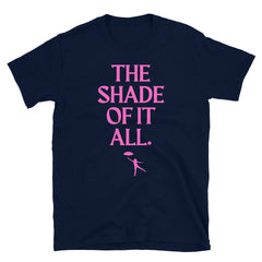 The Shade Of It All T-Shirt