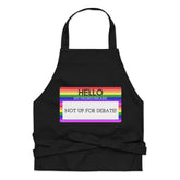 Hello My Pronouns Are Not Up For Debate Organic Cotton Apron