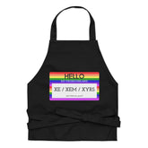 Hello My Pronouns Are Xe / Xem / Xyrs Organic Cotton Apron