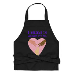 I Believe In Equality For All Organic Cotton Apron
