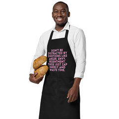Don't Be Distracted By Emotions  Organic Cotton Apron