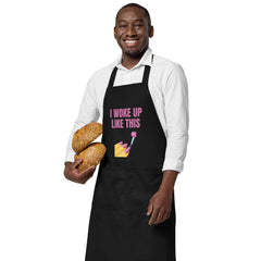 I Woke Up Like This Organic Cotton Apron