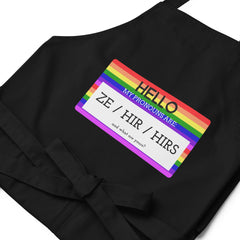 Hello My Pronouns Are Ze / Hir / Hirs Organic Cotton Apron