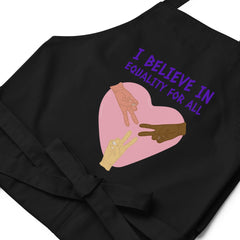I Believe In Equality For All Organic Cotton Apron