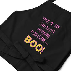 This Is My Straight Person ...Boo! Organic Cotton Apron