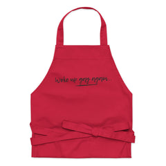 Woke Up Gay Again Organic Cotton Apron