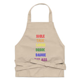 Smile, Talk, Laugh, Drink, Dance, Eat Ass Organic Cotton Apron