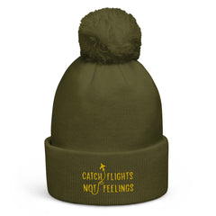 Catch Flights Not Feelings Pom-Pom Beanie