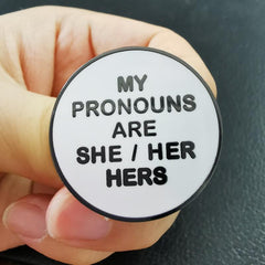 My Pronouns Are She/Her/Hers Enamel Pin